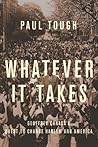 Whatever It Takes...