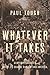 Whatever It Takes by Paul Tough
