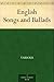 English Songs and Ballads