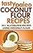 Tasty Paleo Coconut Flour Recipes by Rico Books
