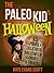 The Paleo Kid's Halloween: ...