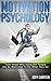 Motivation Psychology: Truth About Why Successful People Are So Motivated To Do What They Do