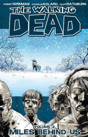 The Walking Dead, Vol. 2: Miles Behind Us