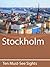 Ten Must-See Sights: Stockholm