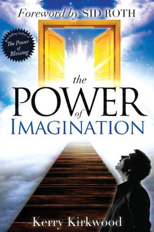 The Power of Imagination (Kindle Edition)