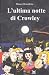 L'ultima notte di Crowley