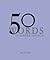50 Words (A Simple Legacy)