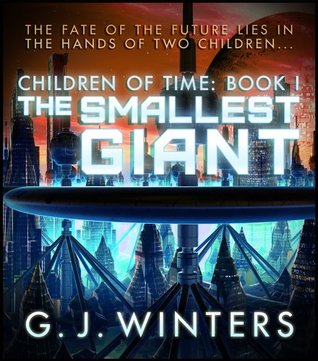 The Smallest Giant (Children of Time Book 1)