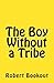 The Boy Without a Tribe
