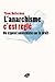L’anarchisme c’est réglé: Un exposé anarchiste sur le droit