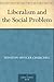 Liberalism and the Social Problem