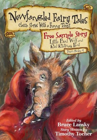 Download Books Little Bad Wolf and Red Riding Hood (Newfangled Fairy Tales) Online Free