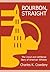 Bourbon, Straight by Charles K. Cowdery