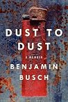 Dust to Dust: A M...