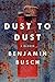 Dust to Dust: A Memoir