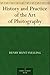 History and Practice of the Art of Photography by Henry Hunt Snelling