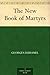The New Book of Martyrs