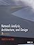 Network Analysis, Architecture, and Design (The Morgan Kaufmann Series in Networking)