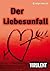 Der Liebesunfall