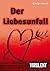 Der Liebesunfall