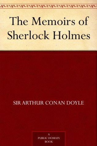 The Memoirs of Sherlock Holmes