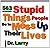 563 Stupid Things Stupid Pe...