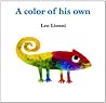 A Color of His Own by Leo Lionni A Color of His Own by Leo Lionni