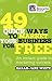 49 Quick Ways to Market you...