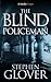 The Blind Policeman by Stephen Glover