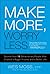 Make More, Worry Less by Wes Moss