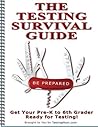 The Testing Survival Guide for OLSAT ® Test, CogAT ® Test, KBIT ™-2, Test ITBS ® Test, WPPSI ™ Test, GATE Test, Stanford-Binet ® Test and More