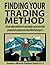 Finding Your Trading Method by Larry Jacobs