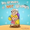 My Grandpa is NOT...
