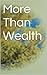 More Than Wealth (The Edgemont Series Book 1)