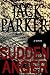SUDDEN ANGER by Jack  Parker