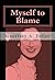 Myself to Blame (Frieda and Julian Book 1)