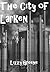 The City of Larken: A Young Adult Fantasy