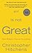God Is Not Great by Christopher Hitchens