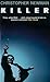 Killer (A Vista paperback original)