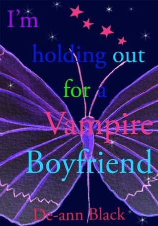 I'm Holding Out for a Vampire Boyfriend