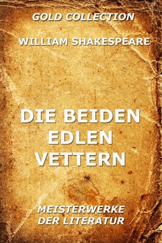 Die beiden edlen Vettern