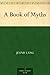 A Book of Myths