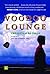 Voodoo Lounge: A Novel