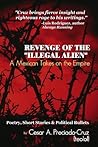 Revenge of the "Illegal Alien": A Mexican Takes on the Empire