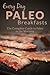 Paleo Breakfasts: Delicious Get In Shape Breakfasts For Everyone (Everyday Recipes)