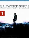 Saltwater Witch by Chris  Howard
