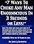 How To Fight | Street Fighting | 7 Ways to Choke Any Man Unco... by John La Tourrette