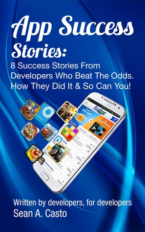 App Success Stories: From Developers Who Beat The Odds