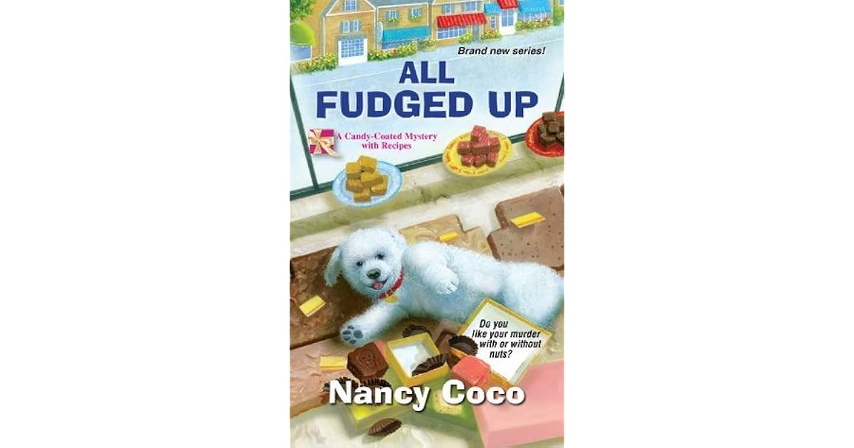 All Fudged Up (CandyCoated, 1) by Nancy CoCo