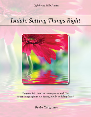 Isaiah: Setting Things Right